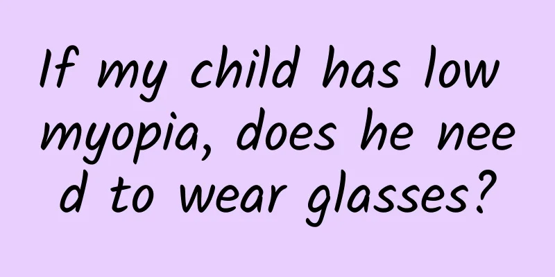 If my child has low myopia, does he need to wear glasses?