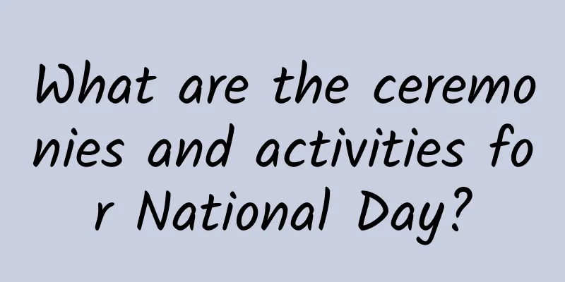What are the ceremonies and activities for National Day?