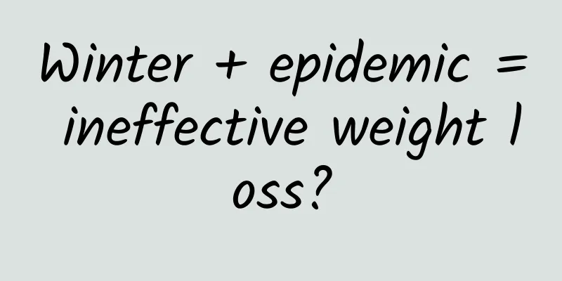 Winter + epidemic = ineffective weight loss?