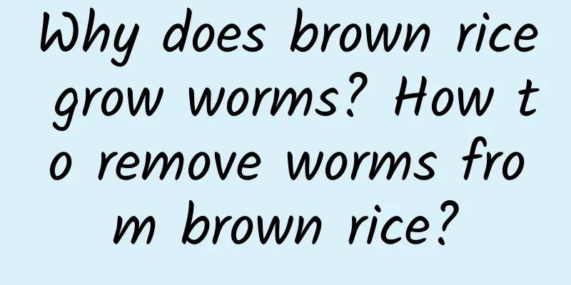 Why does brown rice grow worms? How to remove worms from brown rice?