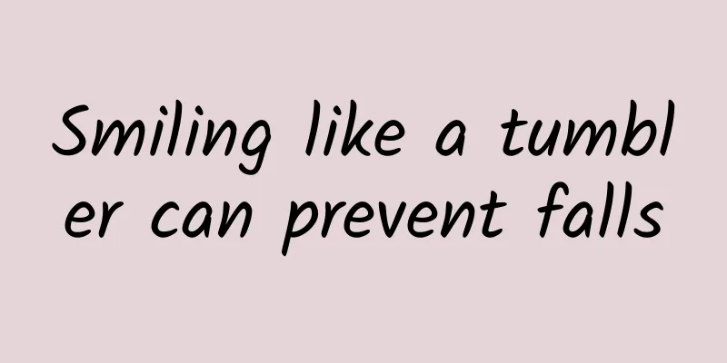 Smiling like a tumbler can prevent falls