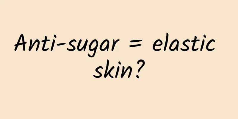 Anti-sugar = elastic skin?