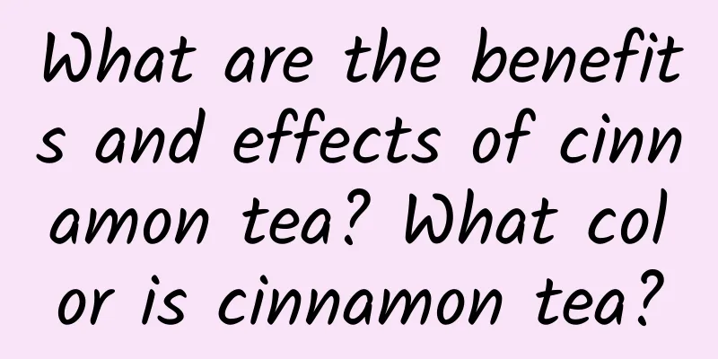 What are the benefits and effects of cinnamon tea? What color is cinnamon tea?
