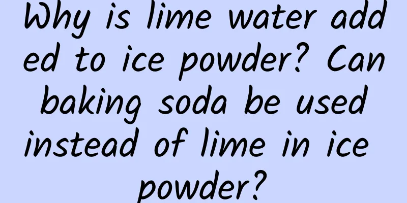 Why is lime water added to ice powder? Can baking soda be used instead of lime in ice powder?