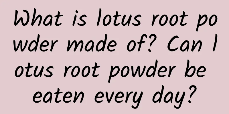 What is lotus root powder made of? Can lotus root powder be eaten every day?