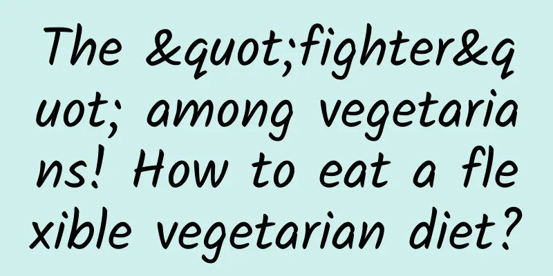 The "fighter" among vegetarians! How to eat a flexible vegetarian diet?