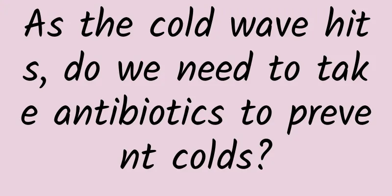 As the cold wave hits, do we need to take antibiotics to prevent colds?