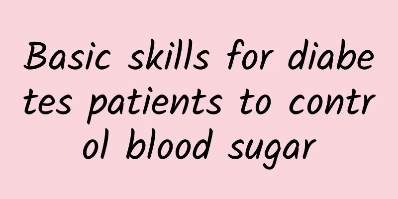 Basic skills for diabetes patients to control blood sugar