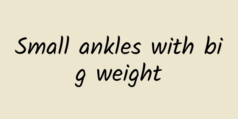 Small ankles with big weight