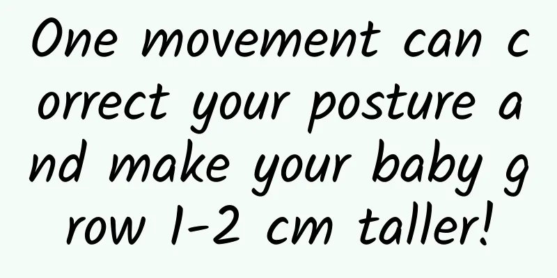 One movement can correct your posture and make your baby grow 1-2 cm taller!
