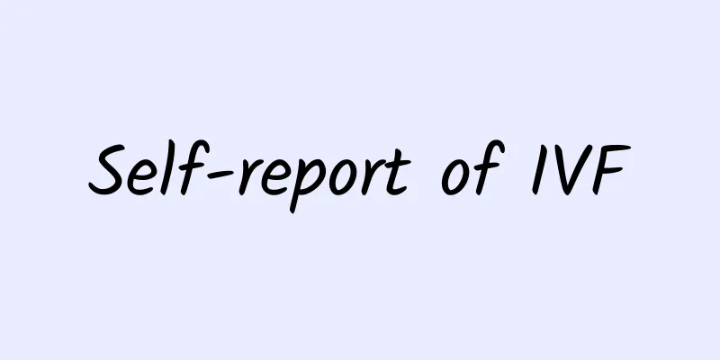 Self-report of IVF