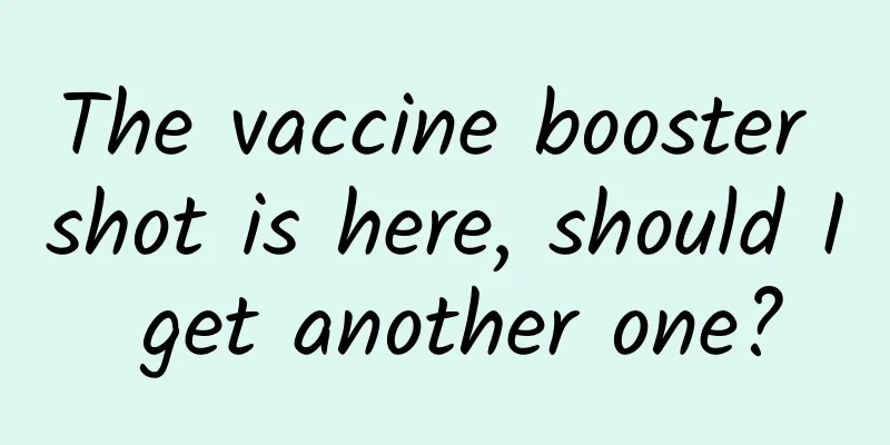 The vaccine booster shot is here, should I get another one?