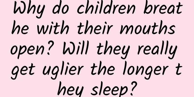 Why do children breathe with their mouths open? Will they really get uglier the longer they sleep?