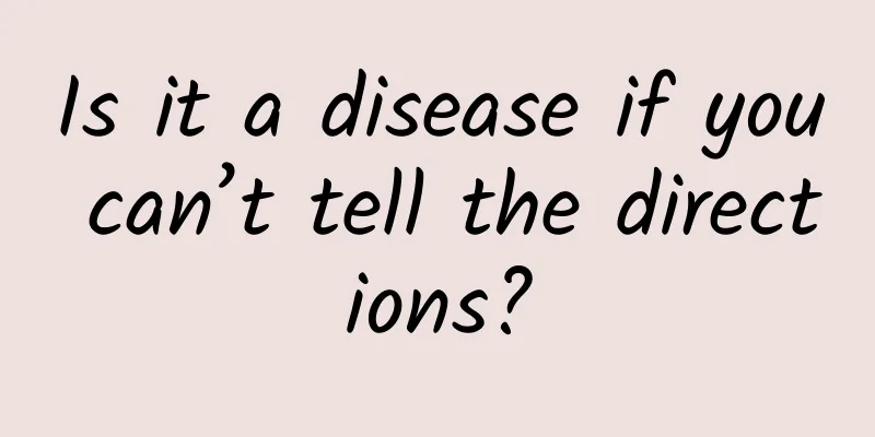 Is it a disease if you can’t tell the directions?