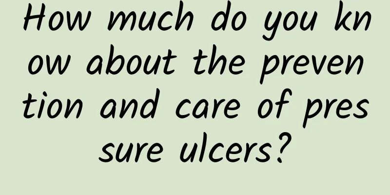 How much do you know about the prevention and care of pressure ulcers?