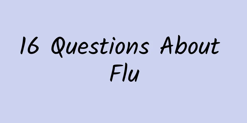16 Questions About Flu