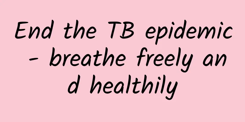 End the TB epidemic - breathe freely and healthily