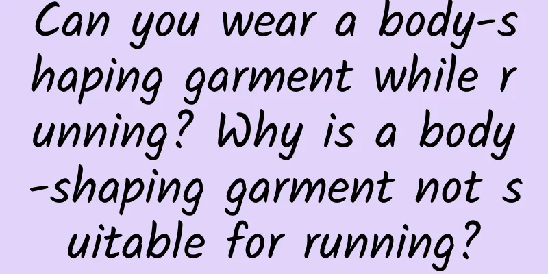 Can you wear a body-shaping garment while running? Why is a body-shaping garment not suitable for running?