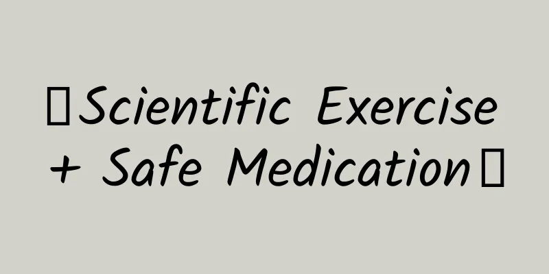 《Scientific Exercise + Safe Medication》