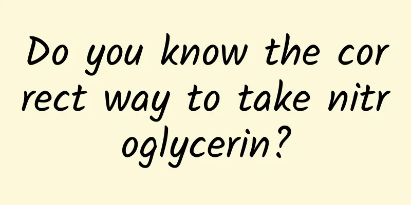Do you know the correct way to take nitroglycerin?