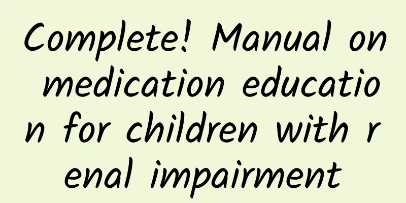 Complete! Manual on medication education for children with renal impairment
