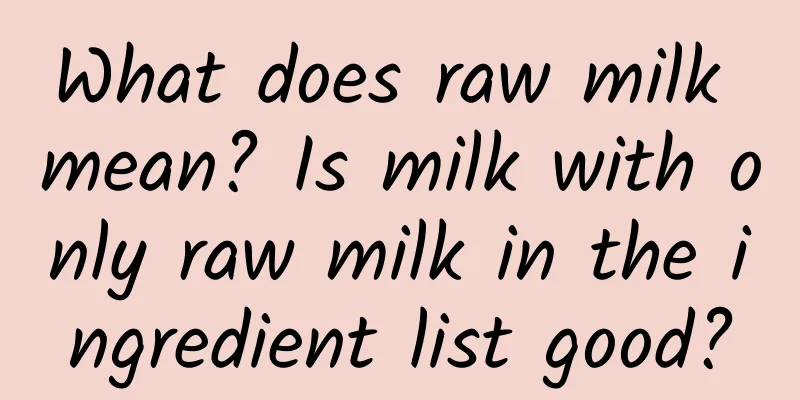 What does raw milk mean? Is milk with only raw milk in the ingredient list good?