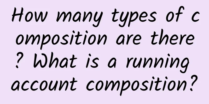 How many types of composition are there? What is a running account composition?