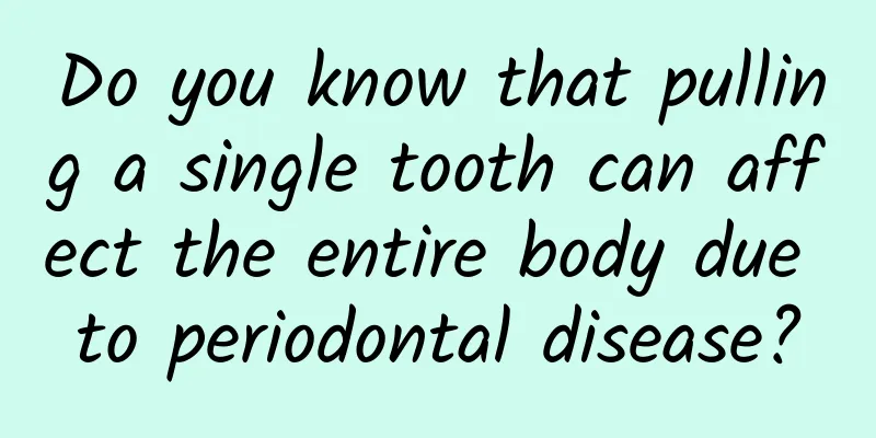 Do you know that pulling a single tooth can affect the entire body due to periodontal disease?