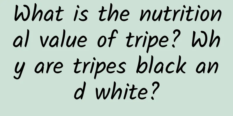 What is the nutritional value of tripe? Why are tripes black and white?