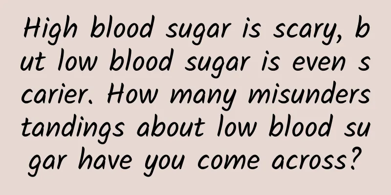 High blood sugar is scary, but low blood sugar is even scarier. How many misunderstandings about low blood sugar have you come across?