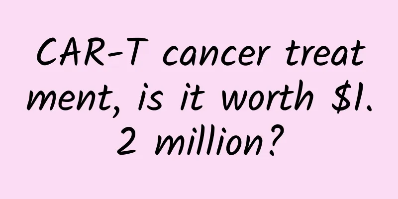 CAR-T cancer treatment, is it worth $1.2 million?