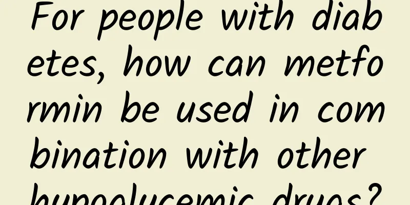 For people with diabetes, how can metformin be used in combination with other hypoglycemic drugs?