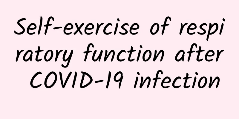 Self-exercise of respiratory function after COVID-19 infection