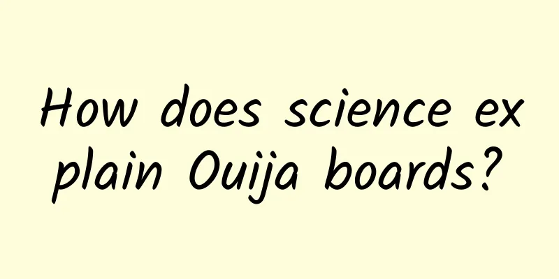 How does science explain Ouija boards?