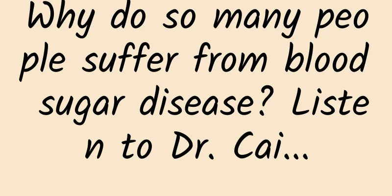 Why do so many people suffer from blood sugar disease? Listen to Dr. Cai...