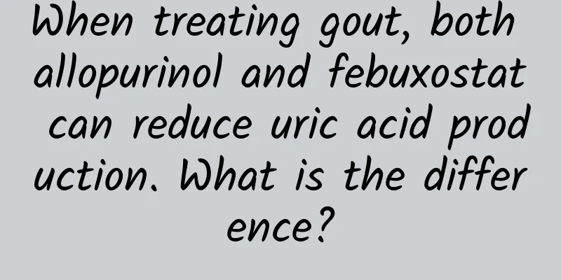 When treating gout, both allopurinol and febuxostat can reduce uric acid production. What is the difference?