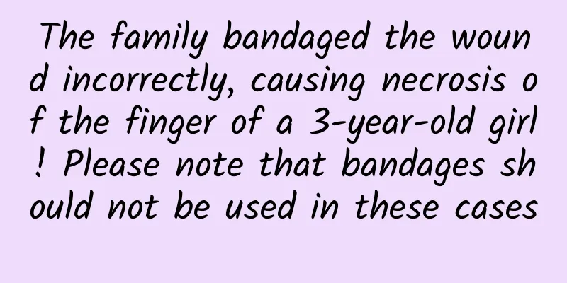 The family bandaged the wound incorrectly, causing necrosis of the finger of a 3-year-old girl! Please note that bandages should not be used in these cases