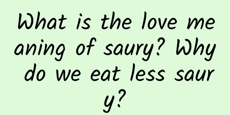 What is the love meaning of saury? Why do we eat less saury?