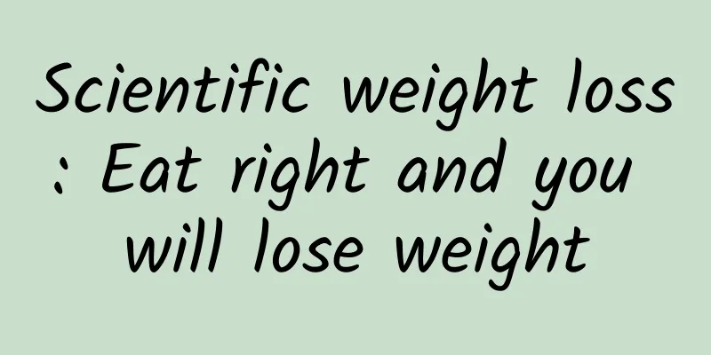 Scientific weight loss: Eat right and you will lose weight