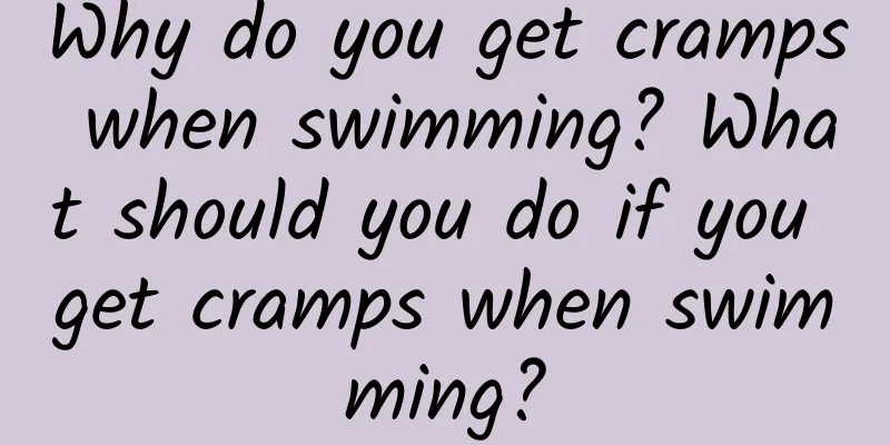 Why do you get cramps when swimming? What should you do if you get cramps when swimming?