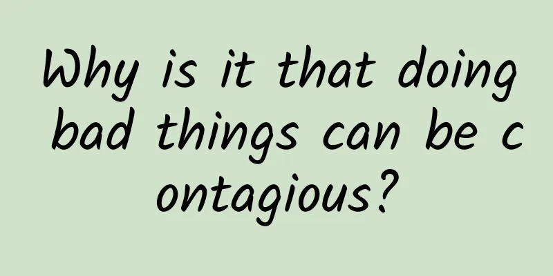 Why is it that doing bad things can be contagious?