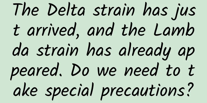 The Delta strain has just arrived, and the Lambda strain has already appeared. Do we need to take special precautions?
