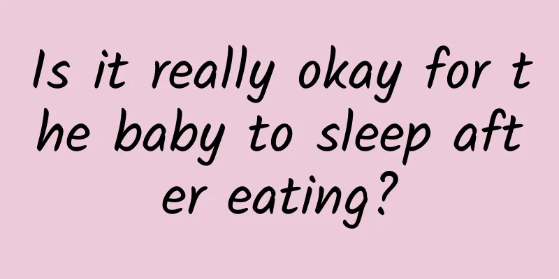 Is it really okay for the baby to sleep after eating?
