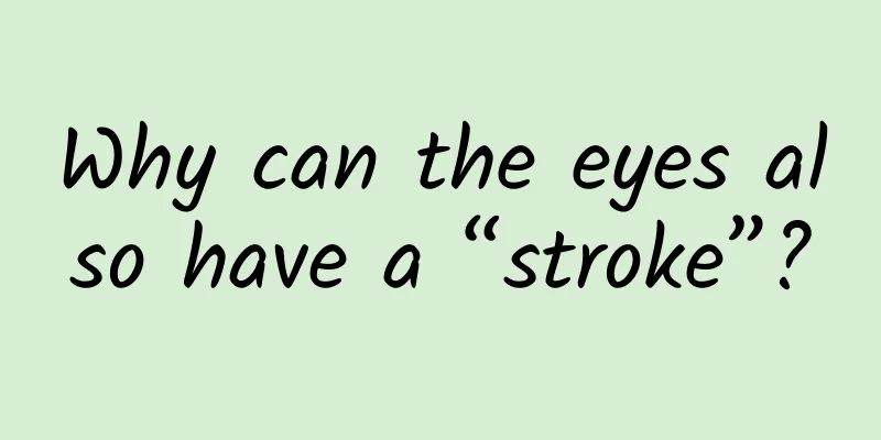 Why can the eyes also have a “stroke”?
