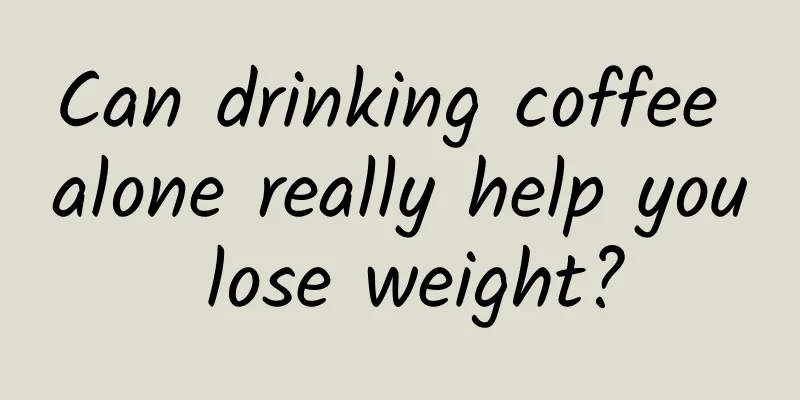 Can drinking coffee alone really help you lose weight?