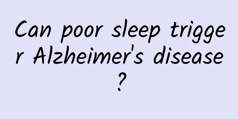 Can poor sleep trigger Alzheimer's disease?