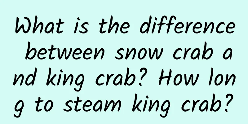 What is the difference between snow crab and king crab? How long to steam king crab?