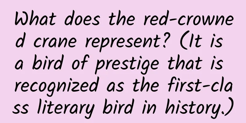 What does the red-crowned crane represent? (It is a bird of prestige that is recognized as the first-class literary bird in history.)