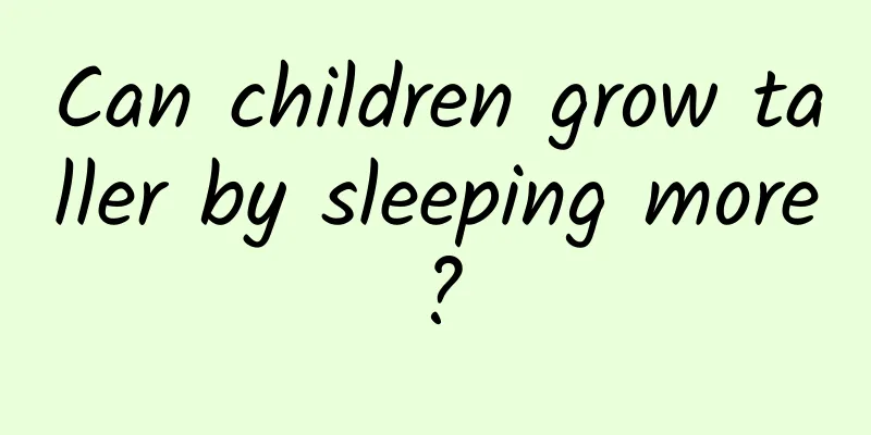 Can children grow taller by sleeping more?