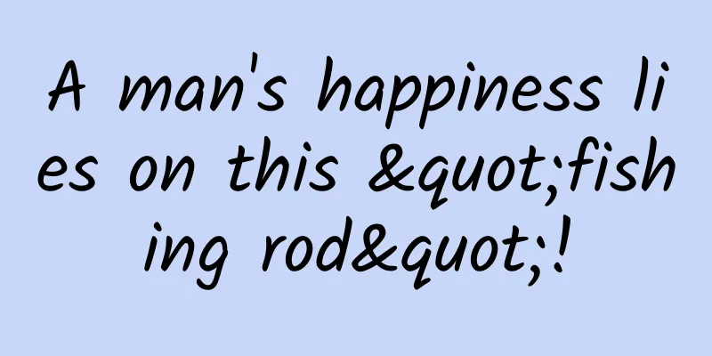 A man's happiness lies on this "fishing rod"!